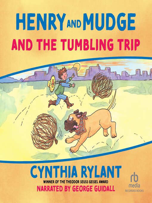 Title details for Henry and Mudge and the Tumbling Trip by Cynthia Rylant - Available